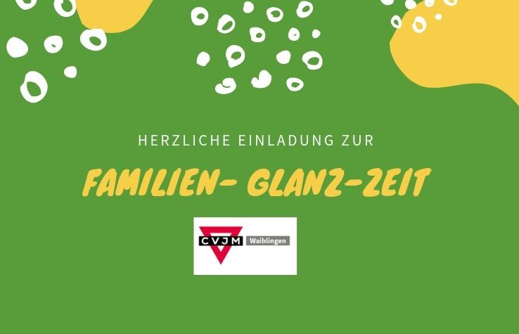 Familien-Glanz-Zeit 2022